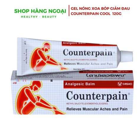 Dầu nóng Counterpain 120g Thái Lan Giảm đau nhức mỏi cơ