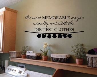 Laundry Room Decor Vinyl Wall Quote Decal The Most Memorable Days