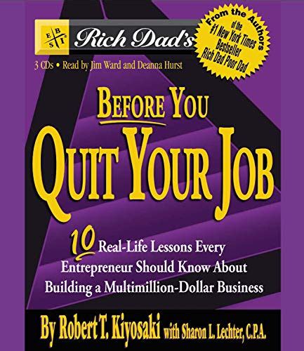 Rich Dads Before You Quit Your Job Kiyosaki Robert T Lechter