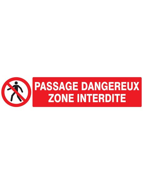 Passage Dangereux Zone Interdite X Mm Echamat Kernst