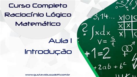 Aula Introdu O Curso Completo De Racioc Nio L Gico Matem Tico