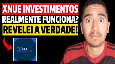 Xnue Investimentos Funciona Xnue Investimentos Confi Vel Xnue