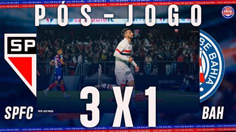 N O Foi Nosso Dia P S Jogo De S O Paulo X Bahia L Rodada