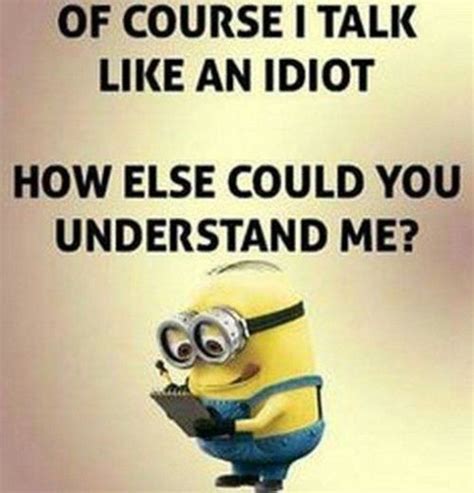 Best Very Funny Minions Quotes Of The Week Artofit