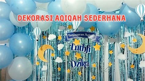 Cara Membuat Dekorasi Aqiqah Dekorasi Aqiqah Sederhana Balon Warna