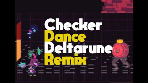 Checker Dance Remix Deltarune Timooff Youtube