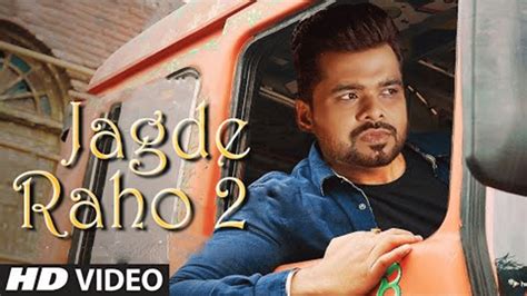 Watch Latest Punjabi Song Music Video Jagde Raho Sung By Arjan