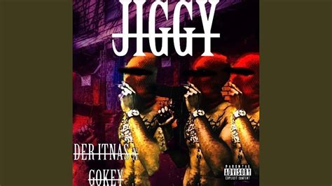 Jiggy Feat Gokey Youtube