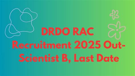 DRDO RAC Recruitment 2025 Out Scientist B Last Date