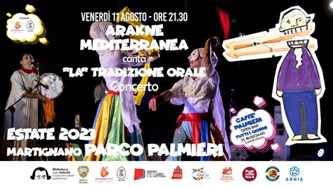 Arakne Mediterranea Canta La Tradizione Orale Al Parco Palmieri Di