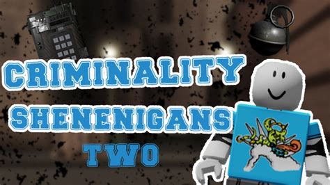 Roblox Criminality Shenanigans 2 Youtube