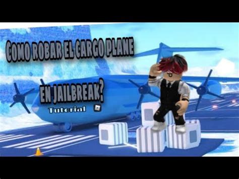 C Mo Robar El Cargo Plane En Jailbreak Roblox Robloxjailbreak