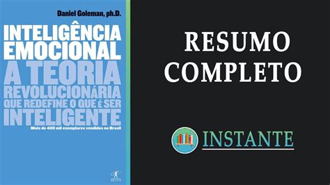 Intelig Ncia Emocional Daniel Goleman Resumo Completo Do Livro