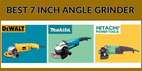 Best 7 Inch Angle Grinder Top 3 Reviews And Buying Guide In 2022