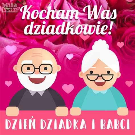 Kocham was Dziadkowie Dzień Babci dzień Dziadka E kartki z