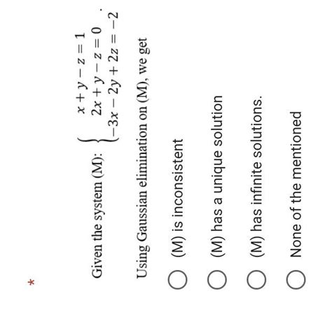 Solved Given The System M ⎩⎨⎧xy−z12xy−z0−3x−2y2z−2