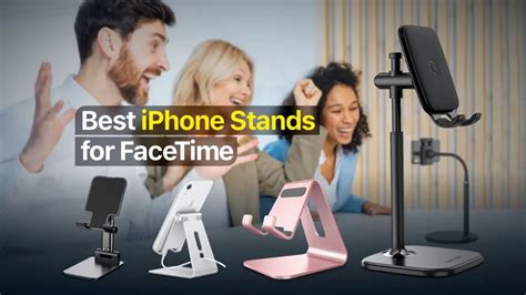 10 Best Iphone Stands For Facetime In 2023 Applavia