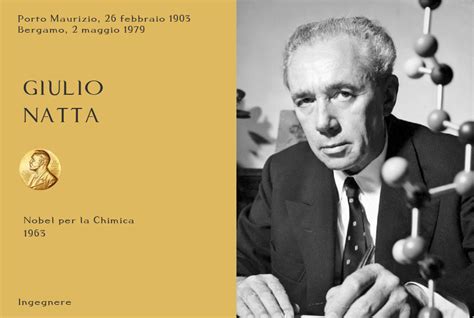 Giulio Natta Nobel Per La Chimica Chimica