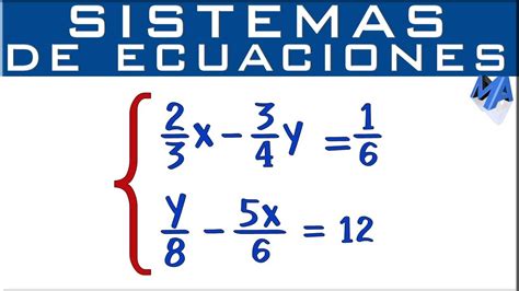 Sistemas de ecuaciones 2x2 con Fracciones Todos los métodos YouTube