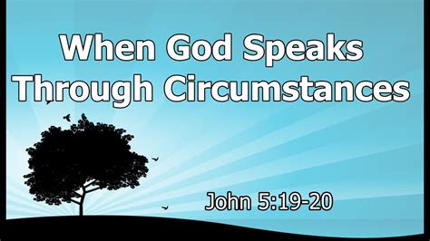 When God Speaks Through Circumstances Youtube