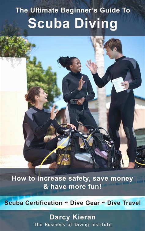 The Ultimate Beginner S Guide To Scuba Diving How To Increase Safety