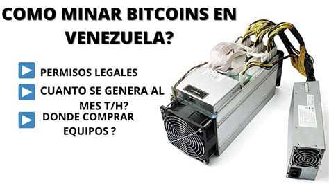 Como Minar BITCOINS En VENEZUELA Legalidad Ganacias Venta De Equipos