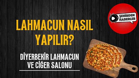 DİYERBEKİR LAHMACUN VE CİĞER SALONU EUROSTAR TV Şehirden Haberler