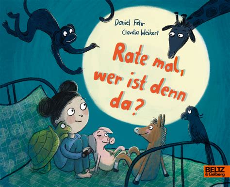 Rate Mal Wer Ist Denn Da Vierfarbiges Pappbilderbuch Daniel Fehr