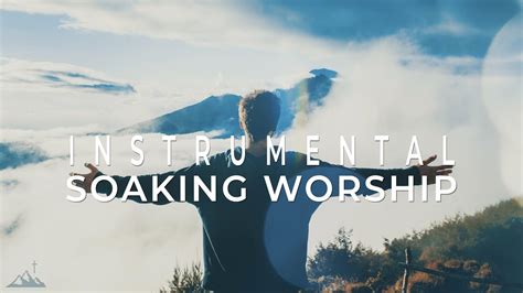 I LOVE YOUR PRESENCE INSTRUMENTAL SOAKING WORSHIP SOAKING INTO