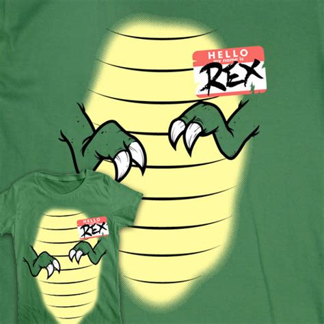 Hello My Name Is Rex Available At Goodie Two Shirtoid