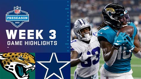 Jacksonville Jaguars vs. Dallas Cowboys | Preseason Week 3 2021 NFL ...