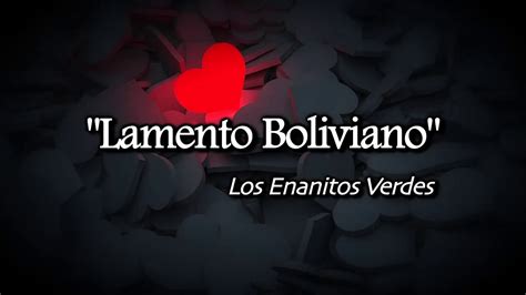 Lamento Boliviano Los Enanitos Verdes English Subtitles YouTube