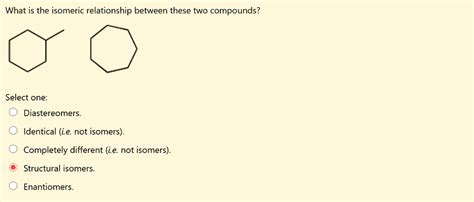 Solved What Is The Isomeric Relationship Between These Two Compounds Select One Diastereomers