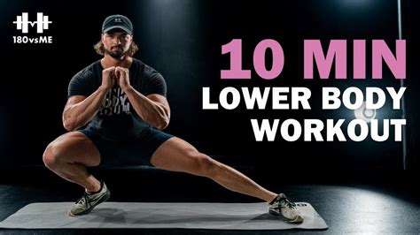 10 MIN LEG WORKOUT LOWER BODY No Equipment All Levels 180vsME