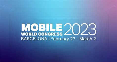 What We Expect From Mwc 2023 Techcrunch