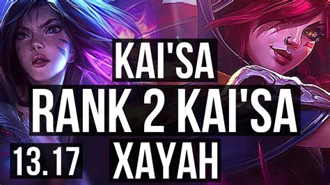 KAI SA Pyke Vs XAYAH Senna ADC Rank 2 Kai Sa Rank 4 Legendary