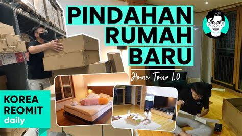 Proses Pindahan Rumah Ke Rumah Baru Youtube