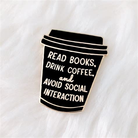 Book Pin Coffee Lover Pin Antisocial Enamel Pin Books Etsy