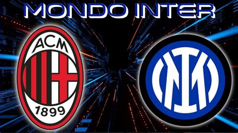 Postpartita Milan Inter Youtube