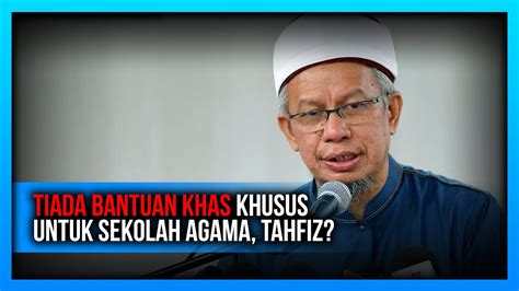 Mana Peruntukan Untuk Sekolah Tahfiz Dan Agama Youtube