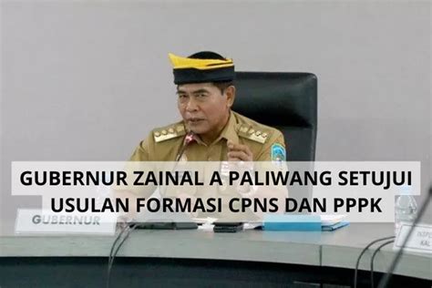 Gubernur Zainal A Paliwang Setujui Usulan Formasi Cpns Dan Pppk Tahun