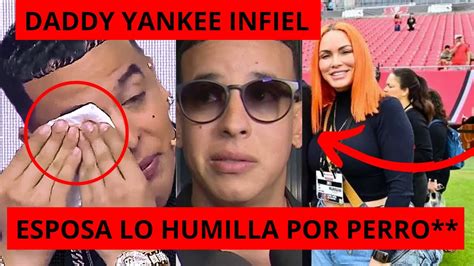 Esposa De Daddy Yankee Lo Abandona Divorciados Youtube