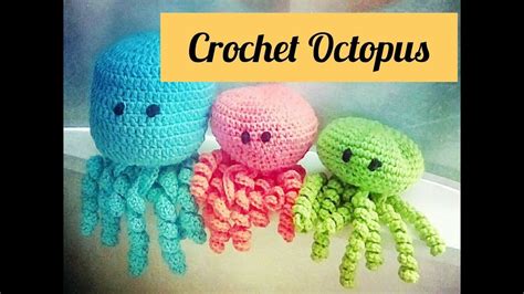 How To Crochet Octopus Crochet Octopus Pattern Crochet Octopus Toy