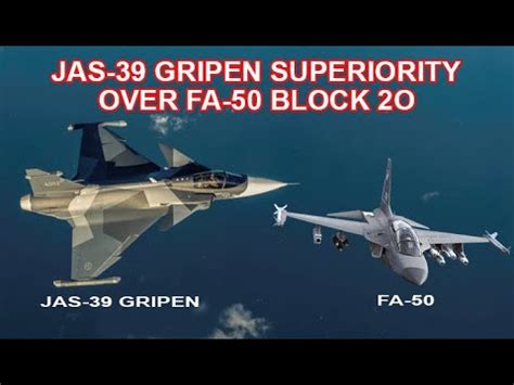 JAS 39 Gripen Are 3 Times Superior Than FA 50 Block 20 YouTube