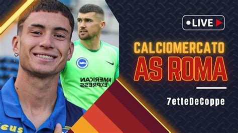 As Roma Special Mercato Soul Chiesa Gli Obiettivi Ryan A Zero