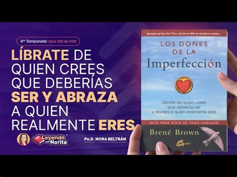 T4 Leyendo con Norita Los Dones de la Imperfección Brené Brown YouTube