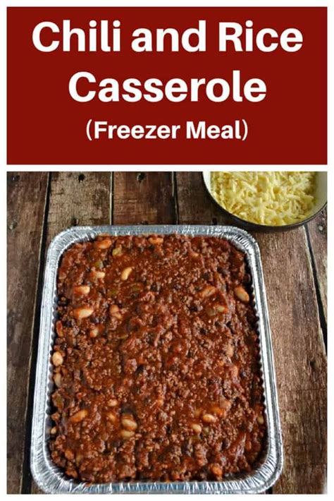 Chili and Rice Casserole (Freezer Meal) | Freezer meal chili, Freezer ...