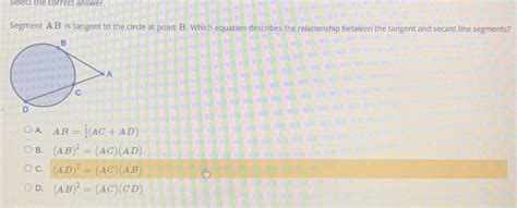 Solved Select The Correct Answer Segment A B Is Tangent To The Circle