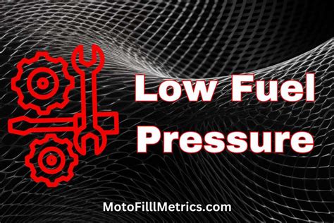 fuel pressure symptoms   solutions moto fill metrics