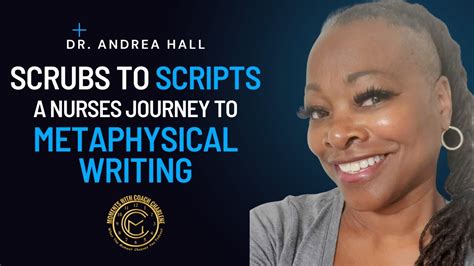 From Scrubs To Scripts A Nurse S Journey Into Metaphysical Writing W